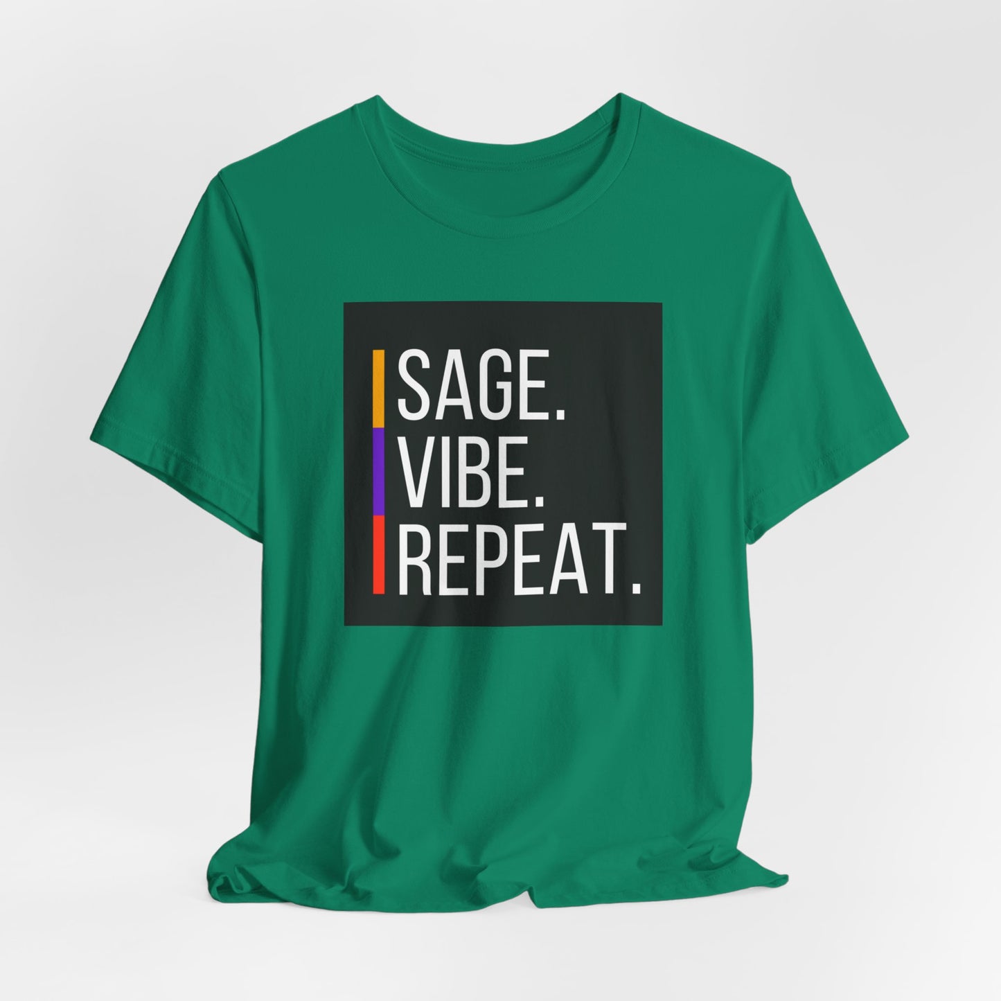 Sage. Vibe. Repeat.  | Unisex Tee