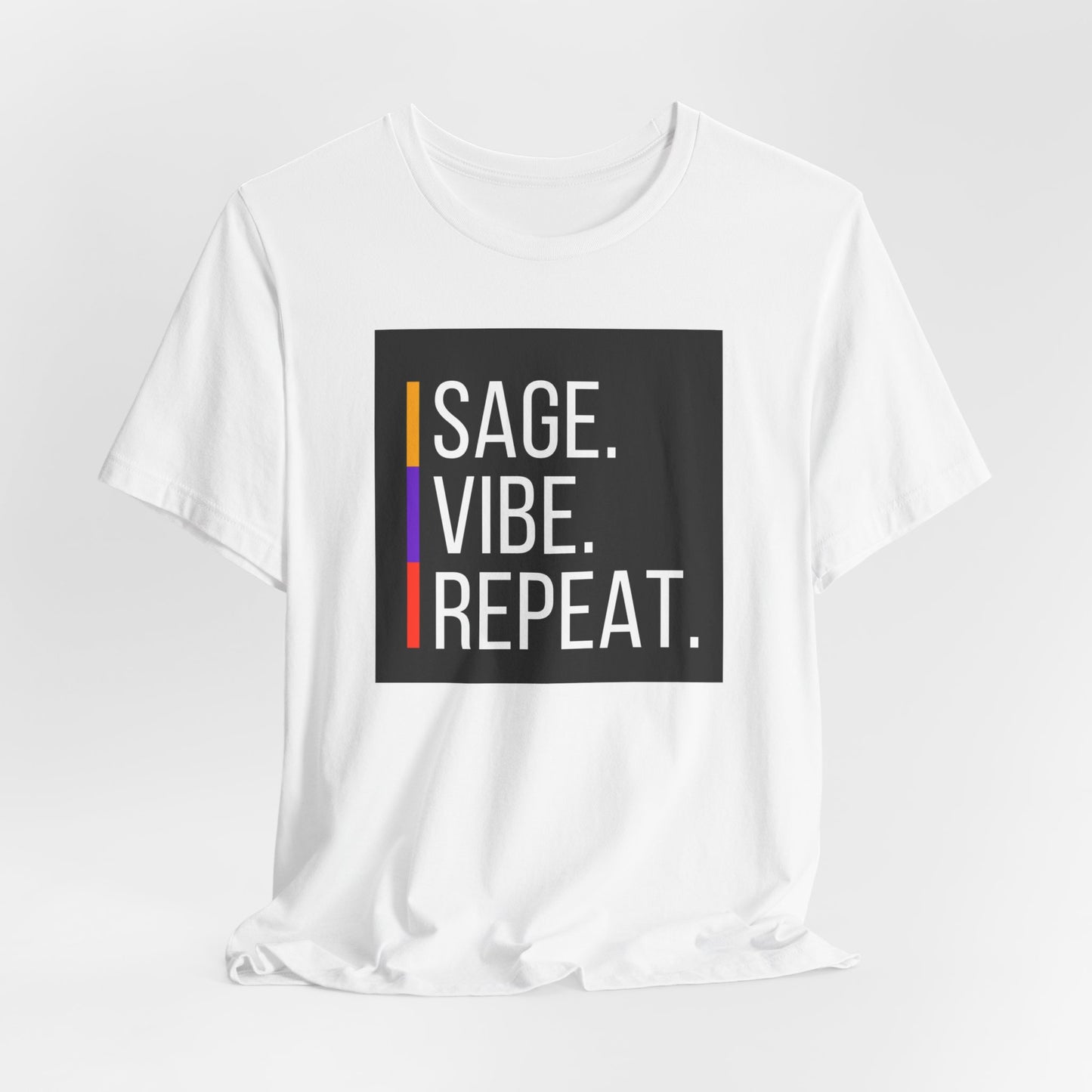 Sage. Vibe. Repeat.  | Unisex Tee